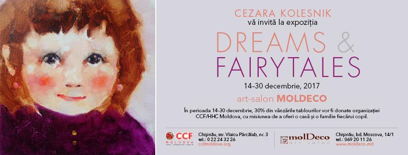 Dreams & Fairytales – expoziția Cezarei Kolesnik